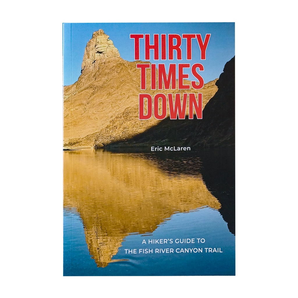 Thirty Times Down (Fish River Guide)