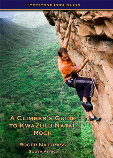 A Climber's Guide to Kwa-Zulu Natal Rock